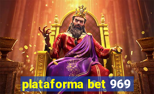 plataforma bet 969